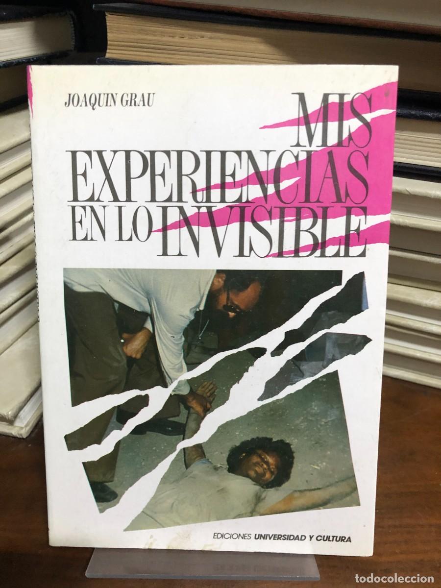 Libros: Mis experiencias en lo invisible Joaqu&iacute;n Grau