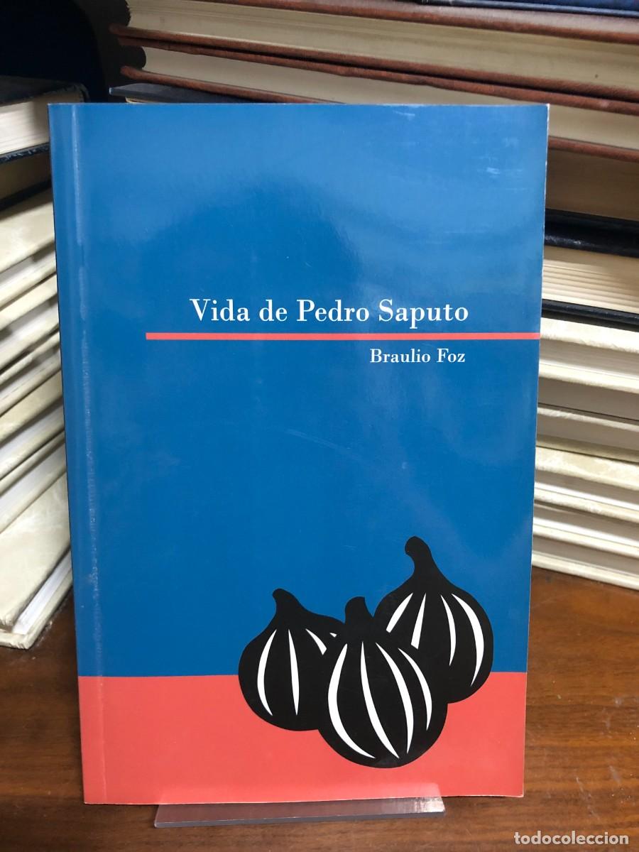 Libros: Vida de Pedro Saputo Braulio Foz