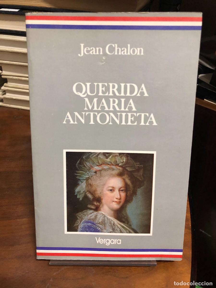 Libros: Querida Maria Antonieta Jean Chalon