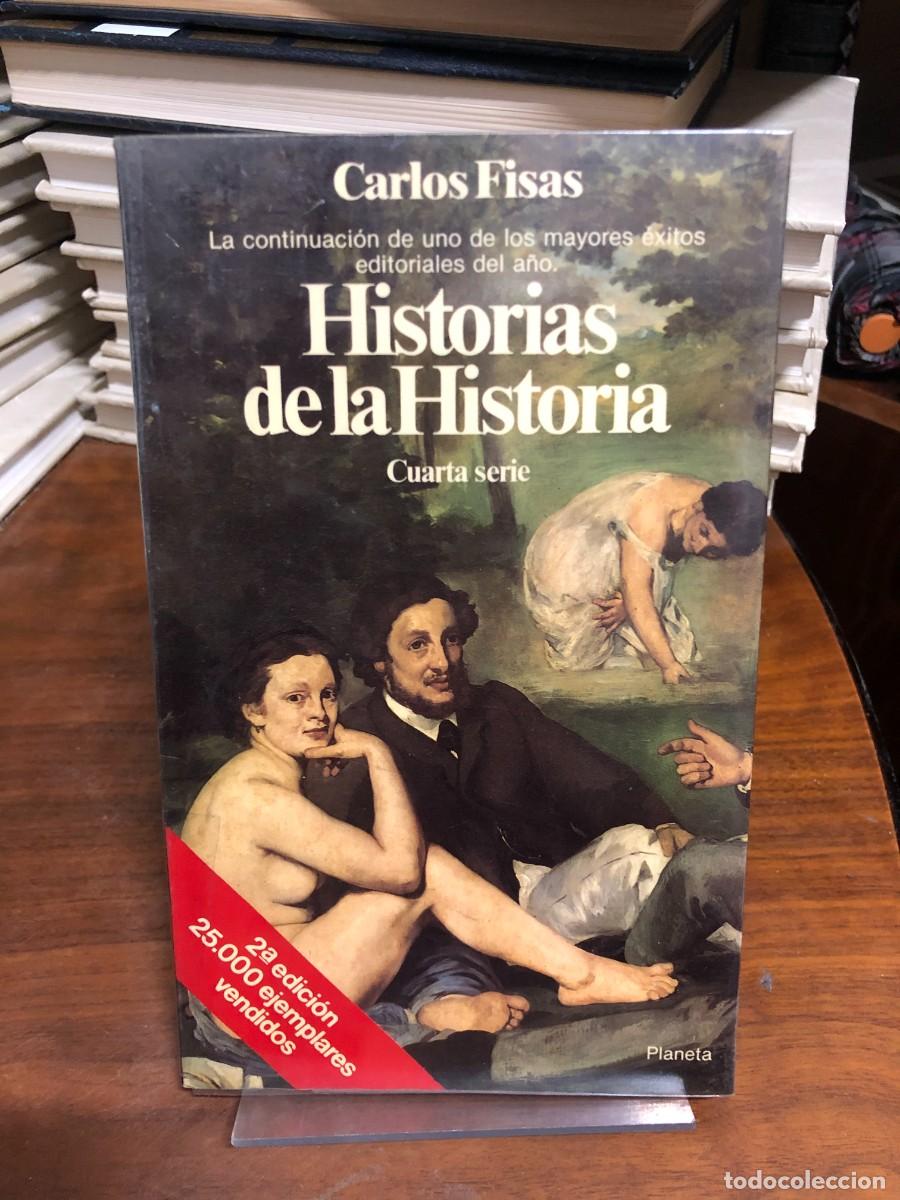 Libros: Historias de la Historia (Cuarta serie) Carlos Fisas