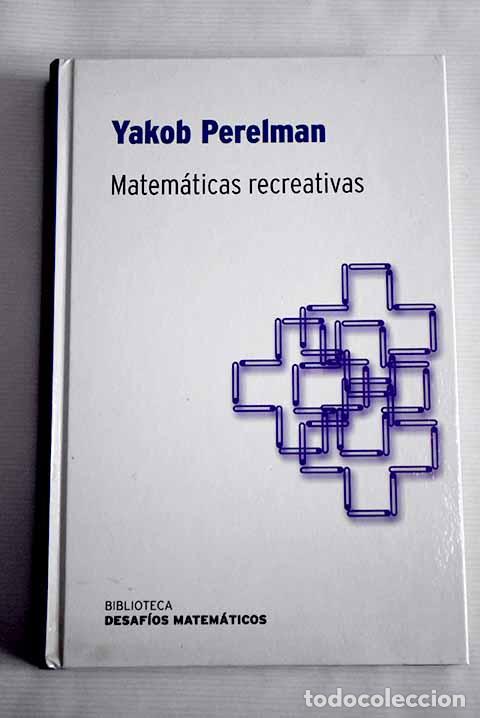 Libros: Matem&aacute;ticas recreativas.- Perelman, Iakov Isidorovich