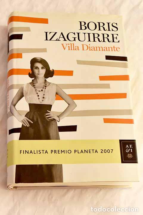 Libros: Villa Diamante: Izaguirre, Boris.- Izaguirre, Boris