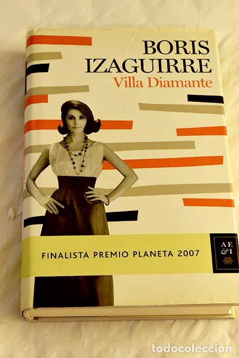 Livres: Villa Diamante: Izaguirre, Boris.- Izaguirre, Boris