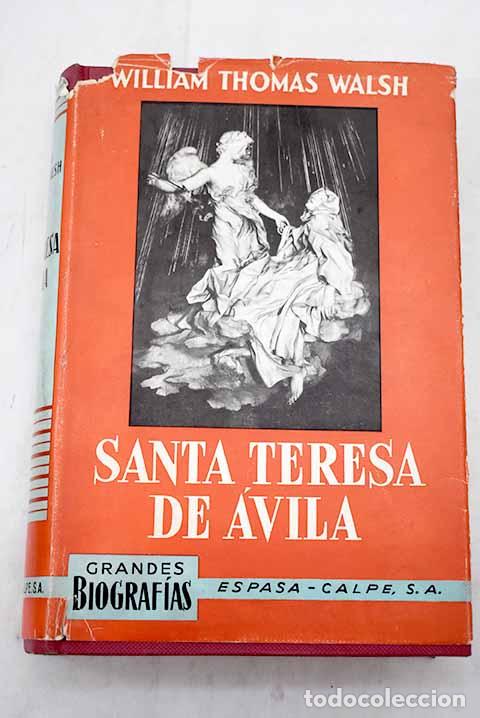 Livres: Santa Teresa de Avila.- Walsh, William Thomas