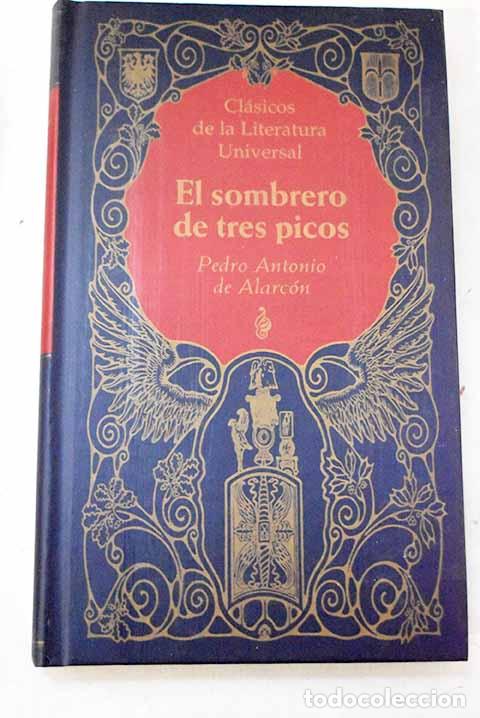 B&uuml;cher: El sombrero de tres picos: historia verdadera de un sucedido que anda en romances