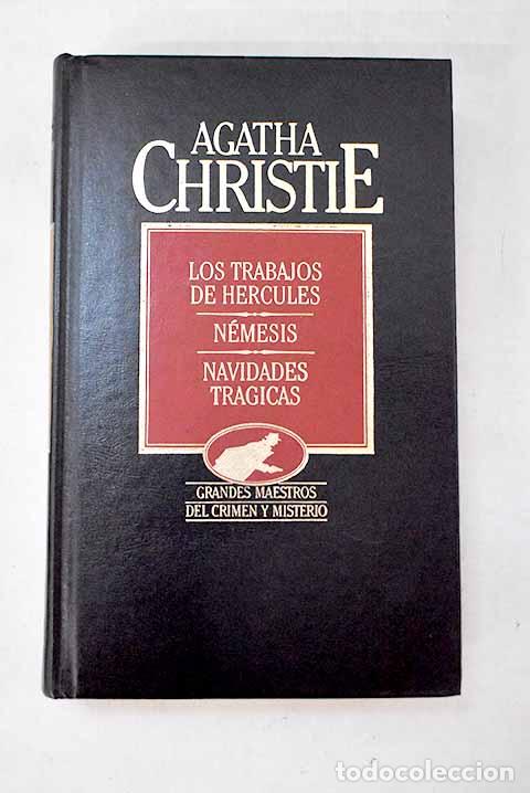 Libros: Los trabajos de H&eacute;rcules ; N&eacute;mesis ; Navidades tr&aacute;gicas.- Christie, Agatha