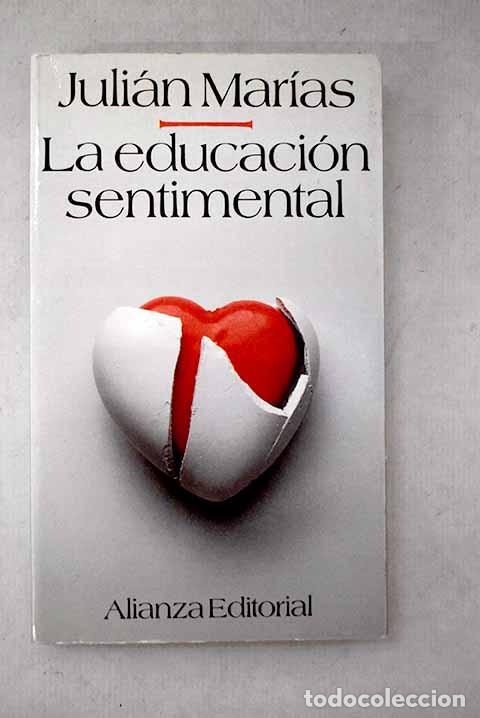 Libros: La educaci&oacute;n sentimental.- Mar&iacute;as, Juli&aacute;n