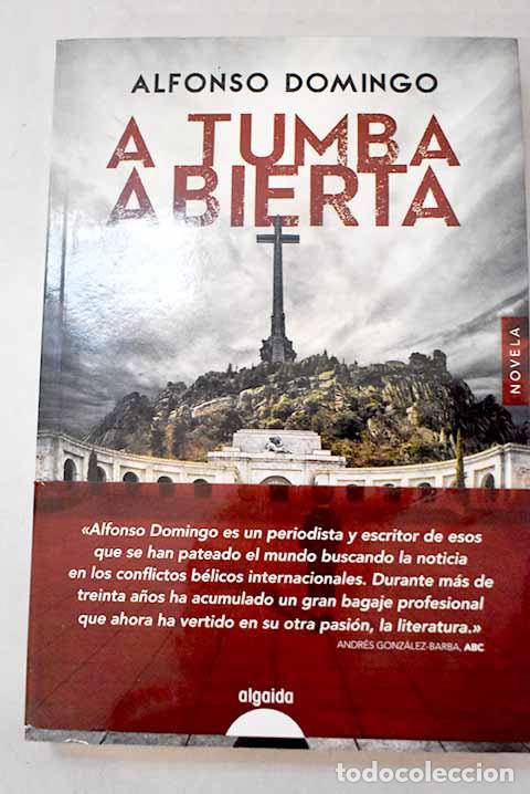 Libros: A tumba abierta: Domingo, Alfonso.- Domingo, Alfonso