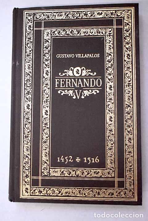 Libros: Fernando V de Castilla, 1474-1516: los estados del Rey Cat&oacute;lico.- Villapalos Salas, Gustavo