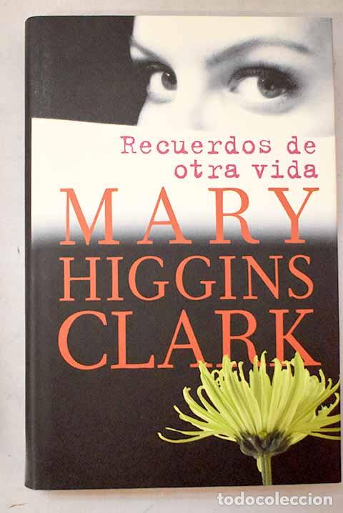 Livres: Recuerdos de otra vida.- Clark, Mary Higgins