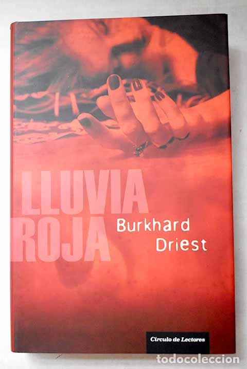 Livres: Lluvia roja: Driest, Burkhard.- Driest, Burkhard
