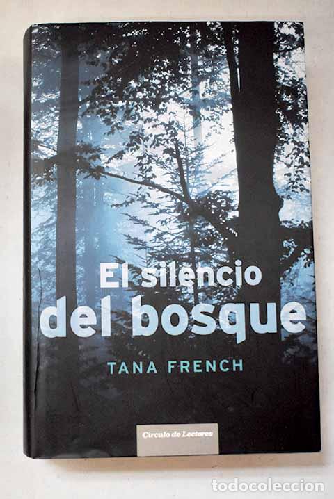 Livres: El silencio del bosque.- French, Tana