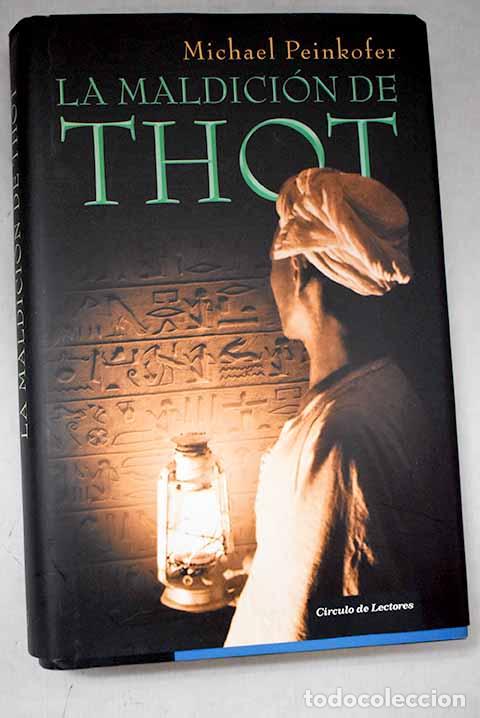 Livres: La maldici&oacute;n de Thot.- Peinkofer, Michael