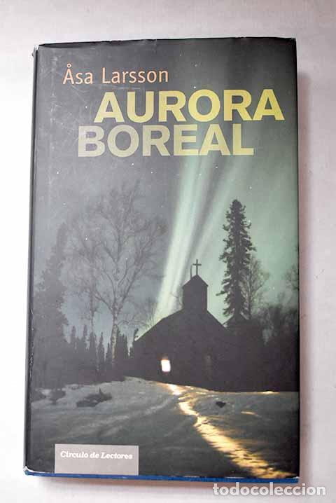 Livres: Aurora boreal: Larsson, Asa.- Larsson, Asa