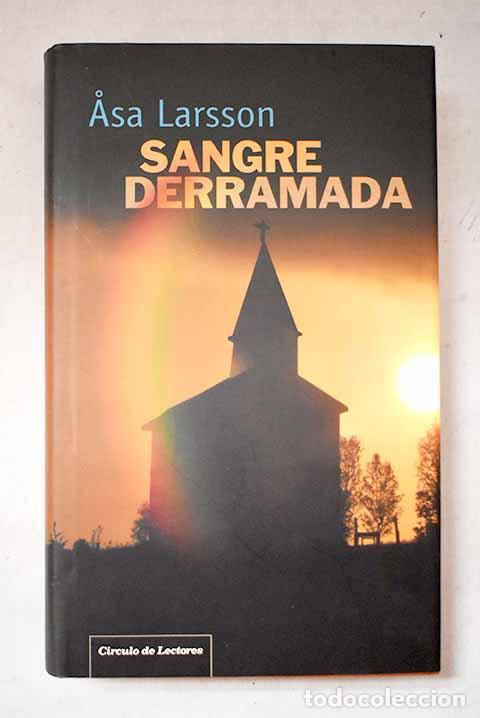 Livres: Sangre derramada: Larsson, Asa.- Larsson, Asa