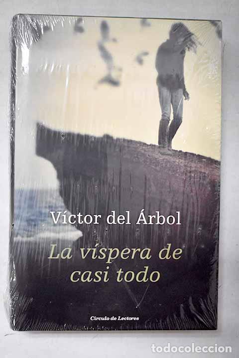 Livres: La v&iacute;spera de casi todo.- &Aacute;rbol, V&iacute;ctor del