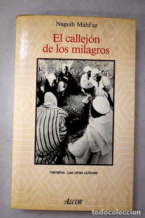 B&uuml;cher: El callej&oacute;n de los milagros.- Mahfuz, Naguib