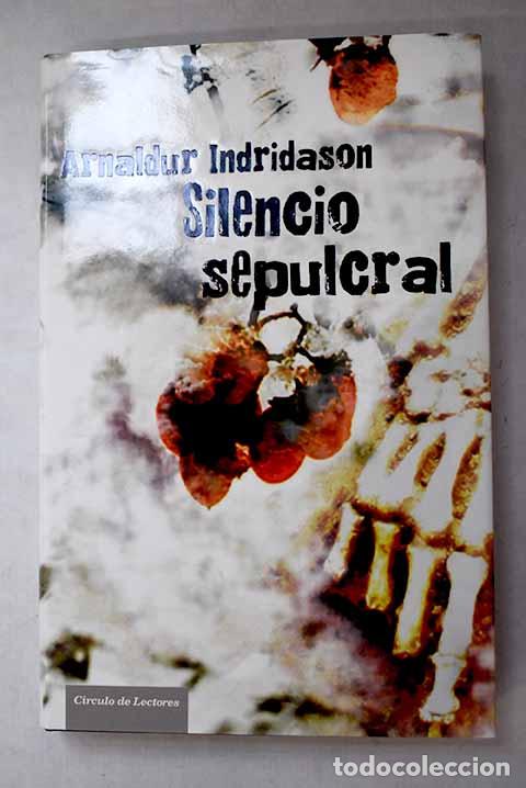 B&uuml;cher: Silencio sepulcral: Indridason, Arnaldur.- Indridason, Arnaldur