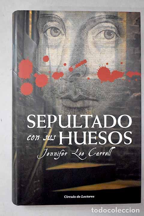 B&uuml;cher: Sepultado con sus huesos.- Carrell, Jennifer Lee