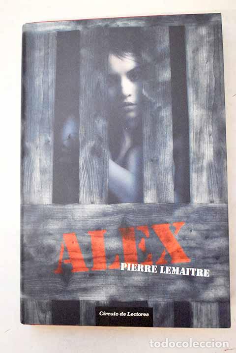 Libros: Alex: Lemaitre, Pierre.- Lemaitre, Pierre