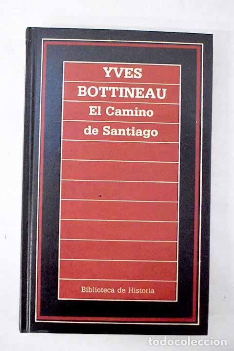 books: El camino de Santiago.- Bottineau, Yves