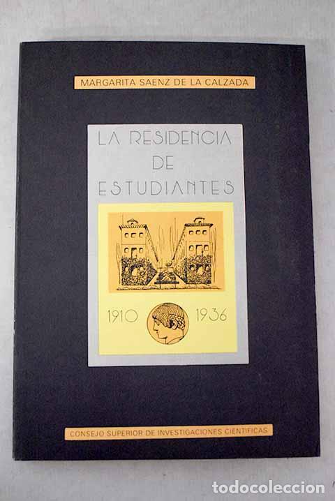 books: La Residencia de Estudiantes, 1910-1936.- S&aacute;enz de la Calzada, Margarita
