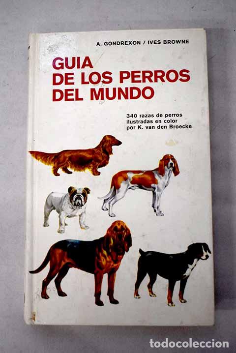 Livros em segunda m&atilde;o: Gu&iacute;a de los perros del mundo.- Gondrexon, A.