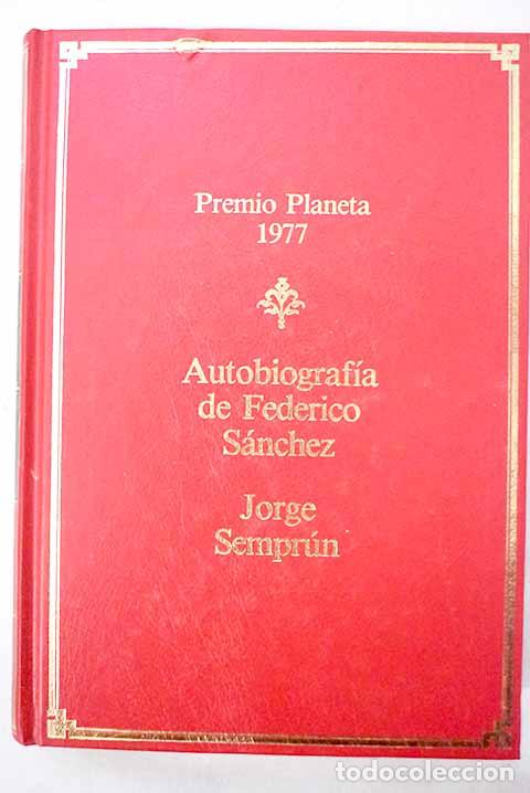 Livros em segunda m&atilde;o: Autobiograf&iacute;a de Federico S&aacute;nchez.- Sempr&uacute;n, Jorge