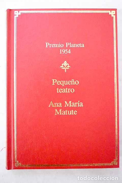 Livros em segunda m&atilde;o: Peque&ntilde;o teatro: Matute, Ana Mar&iacute;a.- Matute, Ana Mar&iacute;a