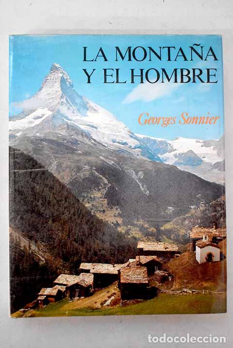 B&uuml;cher: La monta&ntilde;a y el hombre.- Sonnier, Georges