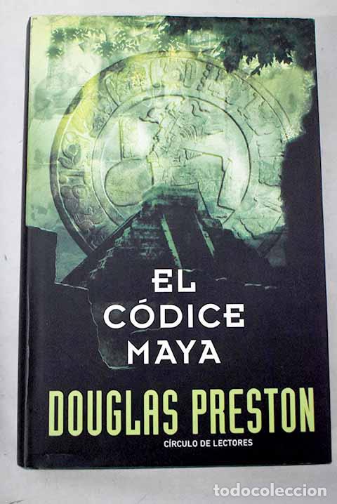 books: El c&oacute;dice maya: Preston, Douglas.- Preston, Douglas