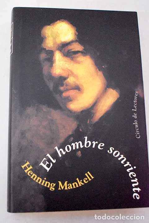 books: El hombre sonriente: Mankell, Henning.- Mankell, Henning
