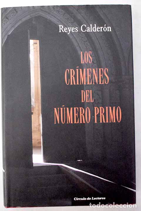 books: Los cr&iacute;menes del n&uacute;mero primo.- Calder&oacute;n, Reyes