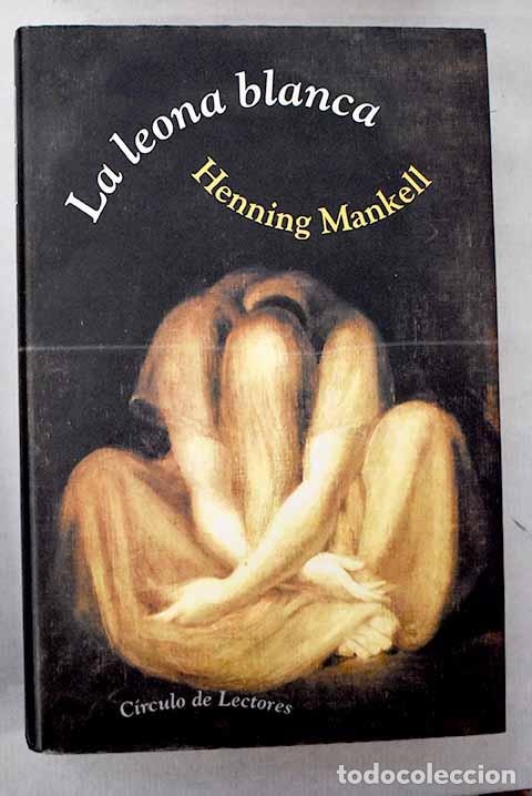 books: La leona blanca: Mankell, Henning.- Mankell, Henning