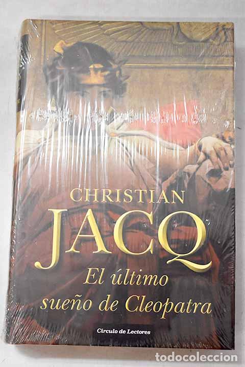 books: El &uacute;ltimo sue&ntilde;o de Cleopatra.- Jacq, Christian