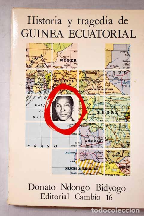 books: Historia y tragedia de Guinea Ecuatorial.- Ndongo-Bidyogo, Donato