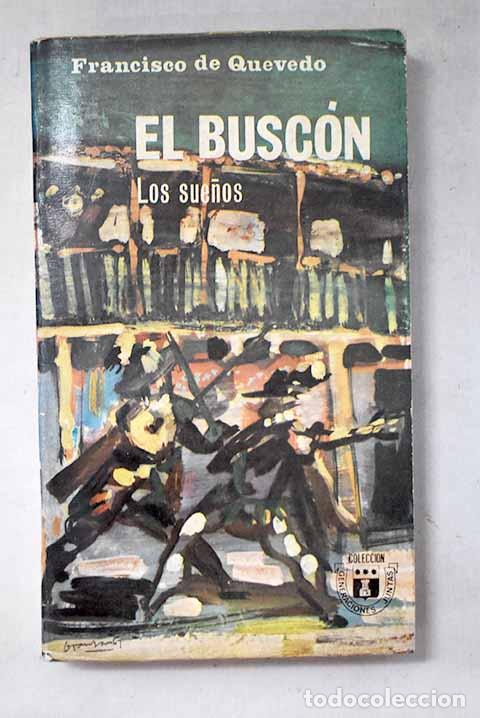 books: Historia de la vida del Busc&oacute;n ; Los sue&ntilde;os.- Quevedo y Villegas, Francisco de