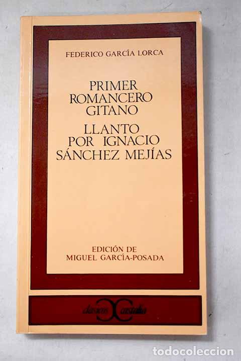 Libri di seconda mano: Primer romancero gitano ; Llanto por Ignacio S&aacute;nchez Mej&iacute;as.- Garc&iacute;a Lorca, Federico