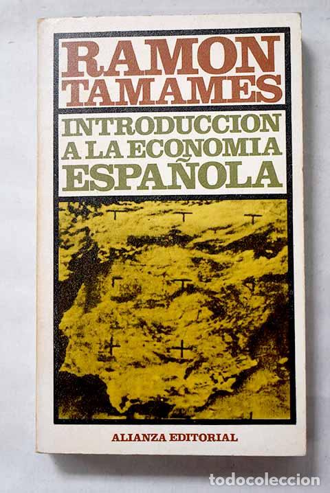 Libri di seconda mano: Introducci&oacute;n a la econom&iacute;a espa&ntilde;ola.- Tamames, Ram&oacute;n