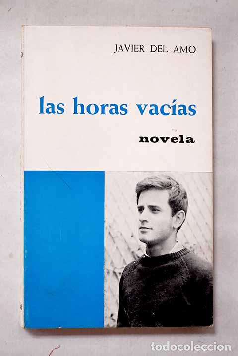 B&uuml;cher: Las horas vacias: Amo, Javier del.- Amo, Javier del