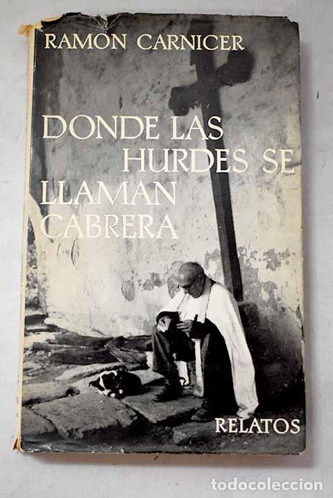 B&uuml;cher: Donde las Hurdes se llam&aacute;n Cabrera.- Carnicer, Ram&oacute;n