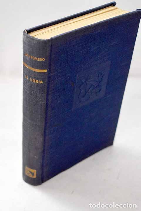 B&uuml;cher: La noria: Romero, Luis.- Romero, Luis