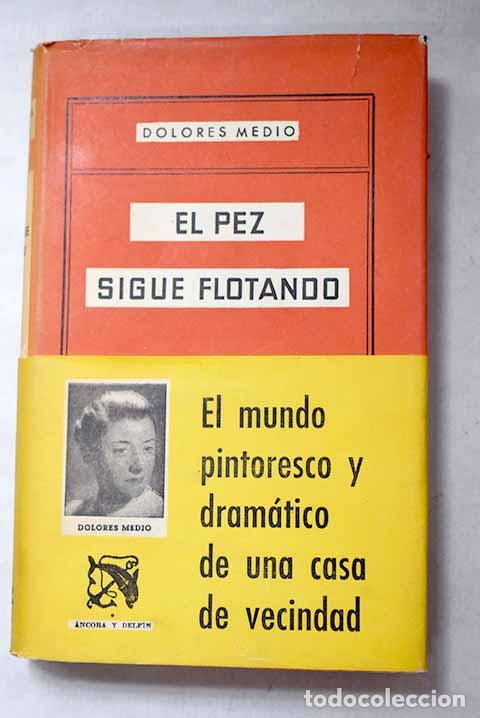 B&uuml;cher: El pez sigue flotando.- Medio, Dolores