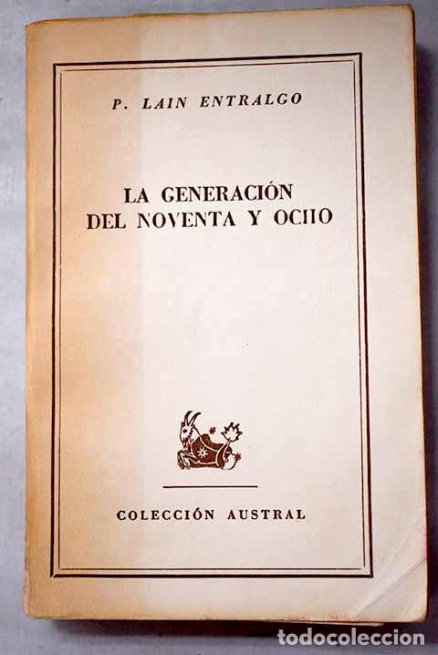 books: La generaci&oacute;n del noventa y ocho.- La&iacute;n Entralgo, Pedro