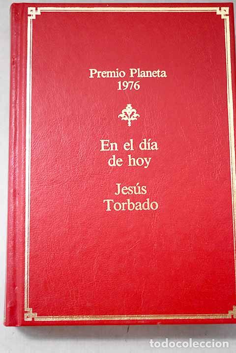 books: En el d&iacute;a de hoy: Torbado, Jes&uacute;s.- Torbado, Jes&uacute;s
