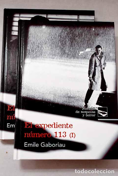 Libros: El expediente n&uacute;mero 113.- Gaboriau, &Eacute;mile