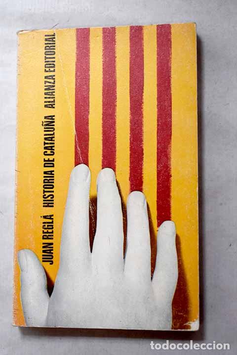 B&uuml;cher: Historia de Catalu&ntilde;a.- Regl&aacute;, Juan