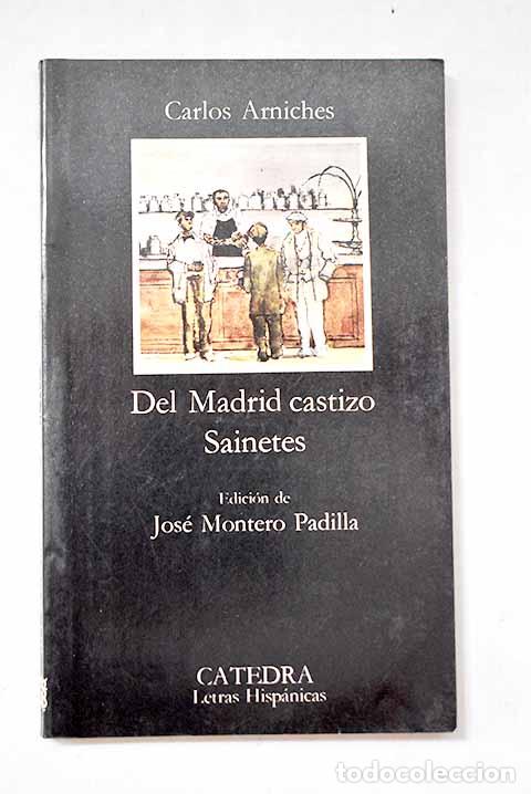 Libri di seconda mano: Del Madrid castizo: sainetes.- Arniches, Carlos