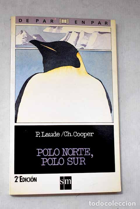 Libri di seconda mano: Polo Norte, Polo Sur.- Laude, P.