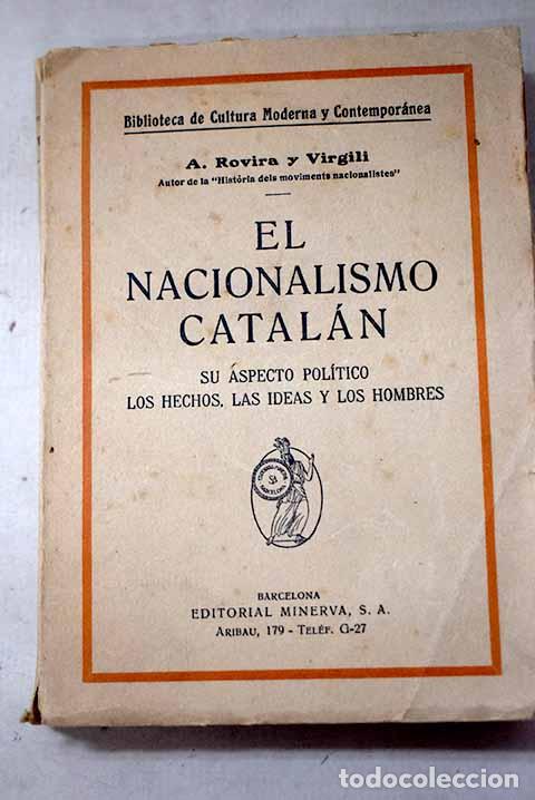 Libri di seconda mano: El nacionalismo catal&aacute;n: su aspecto pol&iacute;tico los hechos, las ideas y los hombres